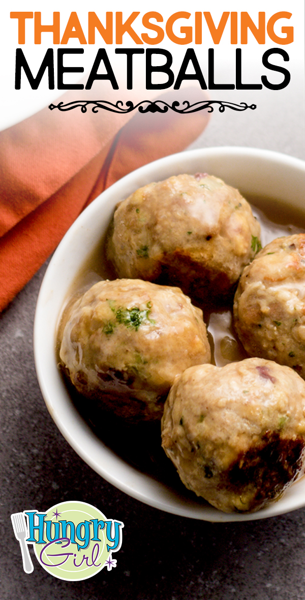 Healthy Thanksgiving Meatballs + More Meatball Recipes | Hungry Girl