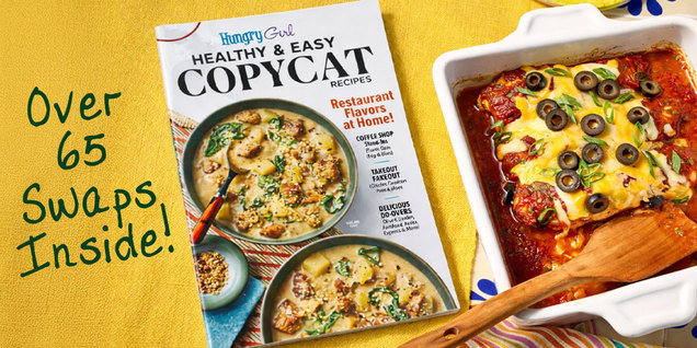 Hungry Girl Magazine: Healthy & Easy Copycat Recipes
