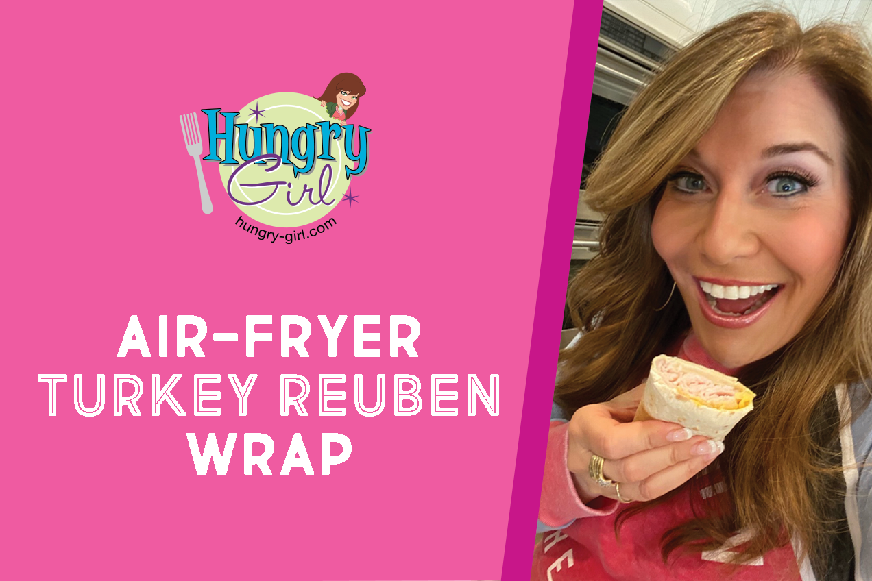 AirFryer Turkey Reuben Wrap Hungry Girl