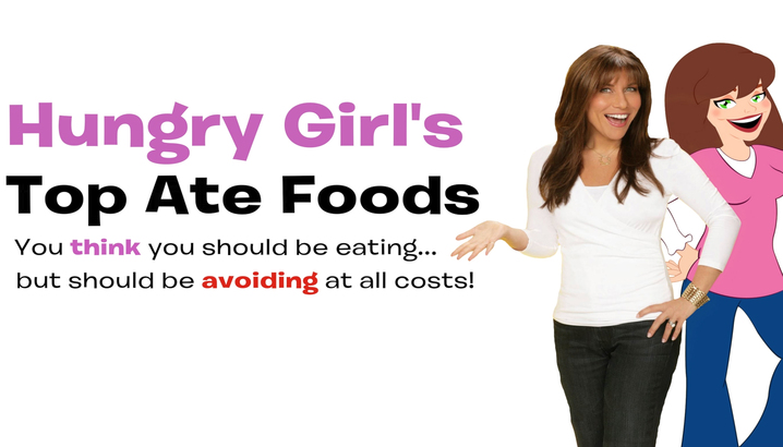 Hungry-Girl Video: TOP ATE Food Fakers: Shocking Diet Busters to Avoid